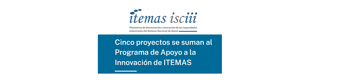Un proyecto del Instituto i+12 entre los 5 nuevos proyectos del Programa de Apoyo a la innovación de ITEMAS-ISCIII